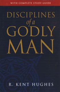 Disciplines of a Godly Man